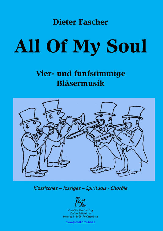 All of my soul  - Bläsermusik