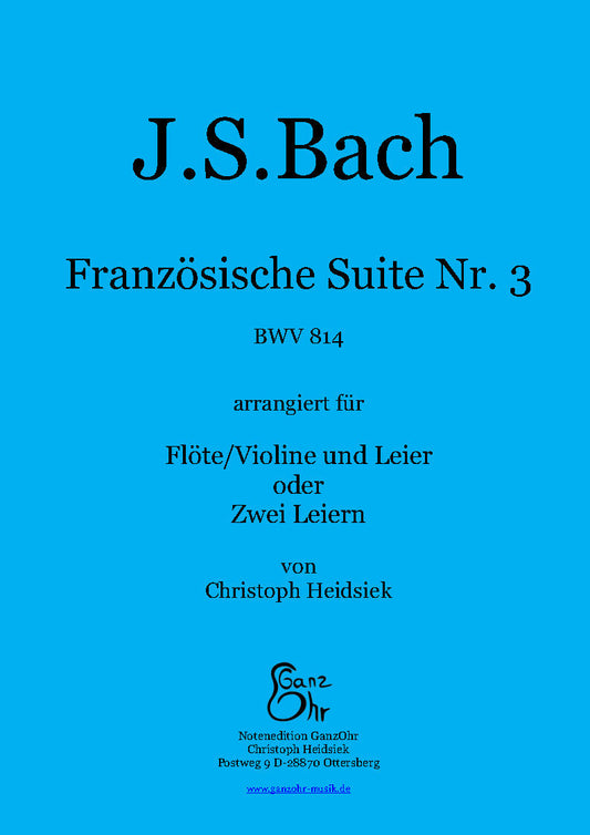 J.S. Bach Französische Suite Nr. 3  für Leier